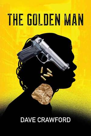 The Golden Man de Dave Crawford