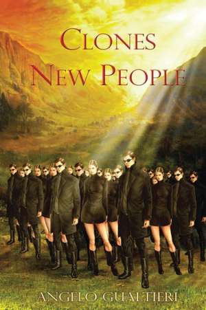 Clones New People de Angelo Gualtieri