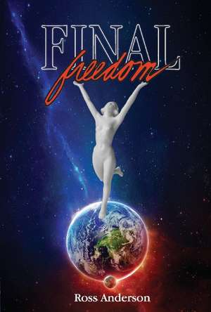 Final Freedom de Ross Anderson