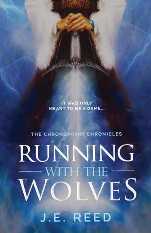 Running with the Wolves de J. E. Reed