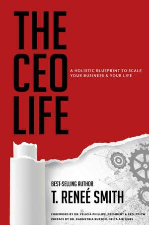 The CEO Life de T Renee Smith