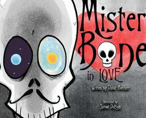 Mister Bone in Love de David a Burchett