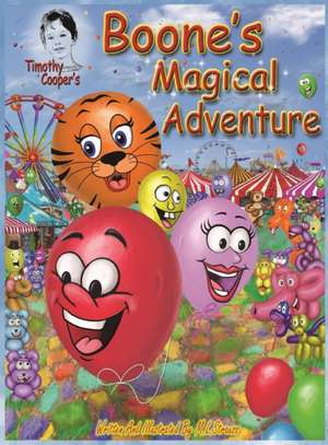 Timothy Cooper's- Boone's Magical Adventure de Michael L Strauss