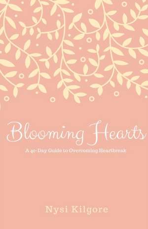 Blooming Hearts de Nysi Kilgore