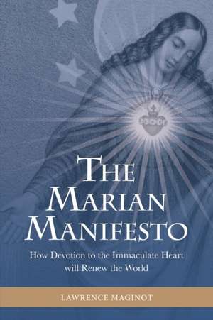 The Marian Manifesto de Lawrence Maginot