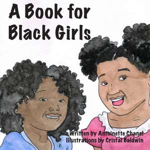 A Book for Black Girls de Antoinette Chanel