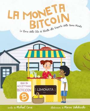 La Moneta Bitcoin de Michael Caras