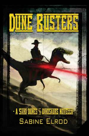 Dune Busters de Sabine Elrod