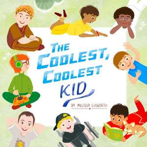 The Coolest, Coolest Kid de Melissa Cudworth