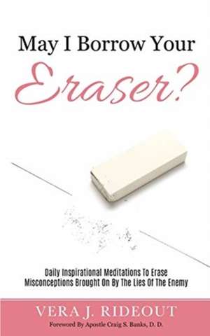 May I Borrow Your Eraser? de Vera Rideout