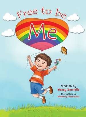 Free to be Me de Nancy Zarriello