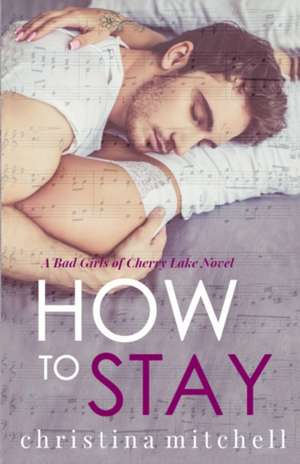 How to Stay de Christina Mitchell