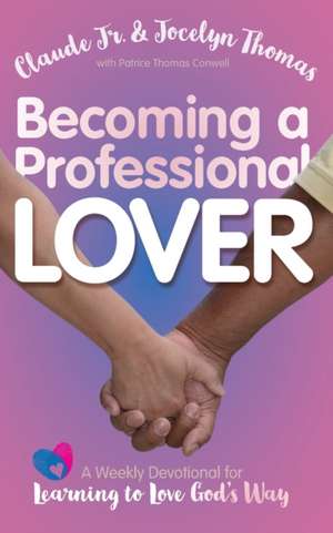 Becoming a Professional Lover de Claude Jr. Thomas