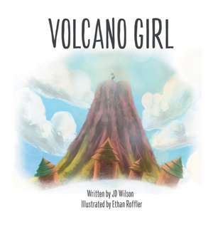 Volcano Girl de Jd Wilson