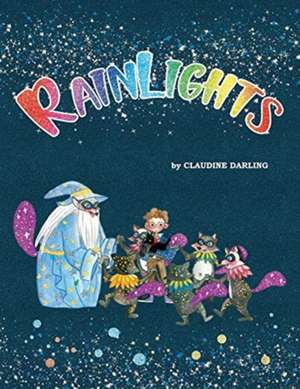 Rainlights de Claudine Lee Darling