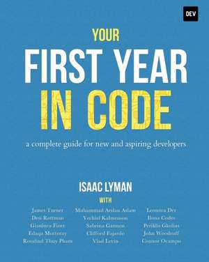 Your First Year in Code de Isaac Lyman