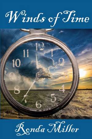 Winds of Time de Ronda Miller