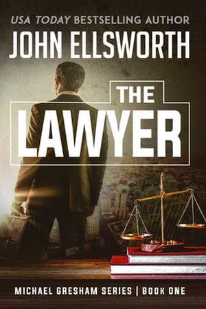 The Lawyer de John Ellsworth