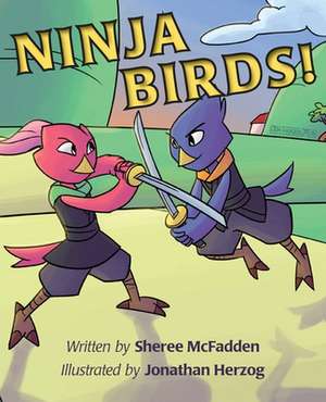 Ninja Birds! de Sheree McFadden