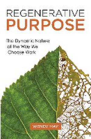 Regenerative Purpose de Wendy May