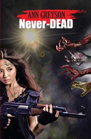 Never-DEAD de Ann Greyson