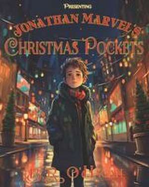Presenting Jonathan Marvel's Christmas Pockets de B R O'Hagan