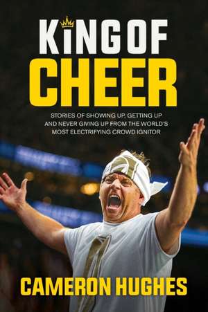 King of Cheer de Cameron Hughes