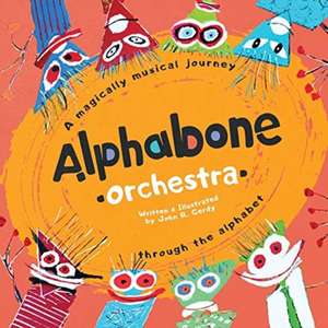 Alphabone Orchestra de John R Gerdy