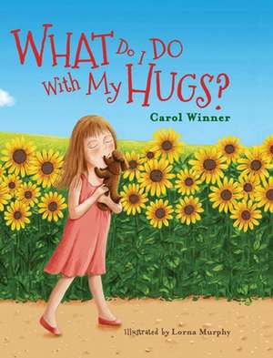 What Do I Do With My Hugs? de Carol a Winner