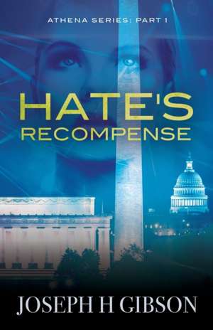 Hate's Recompense de Joseph H Gibson