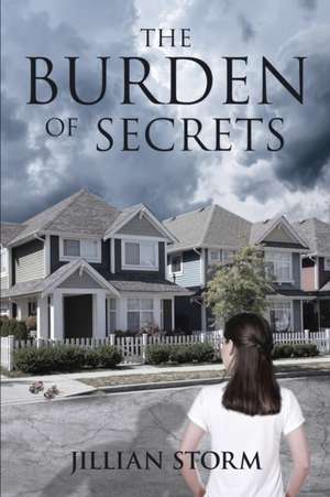 The Burden of Secrets de Jillian Storm