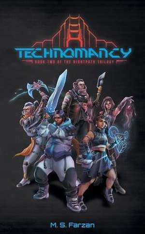 Technomancy de M. S. Farzan