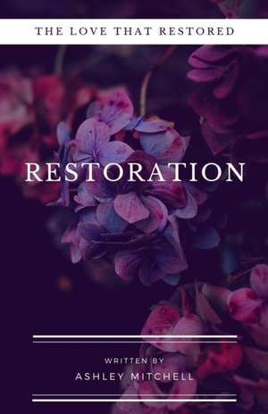 Restoration de Ashley Mitchell