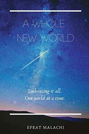 A Whole New World de Efrat Malachi