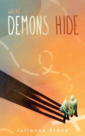 Where Demons Hide de Julianne Stone