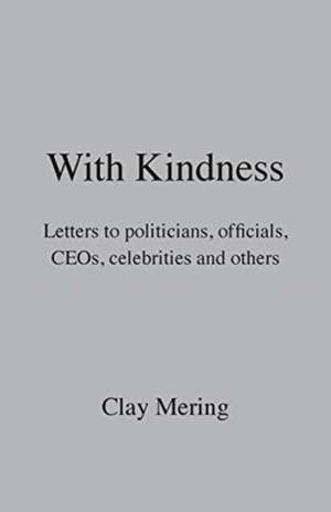 With Kindness de Clay Mering