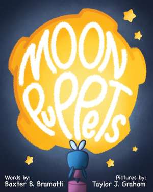 Moon Puppets de Baxter B. Bramatti