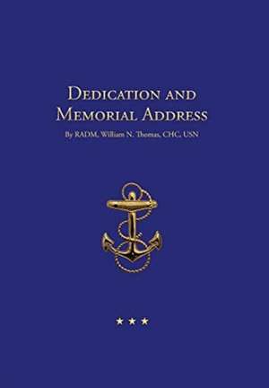Dedication and Memorial Address de Richard K Templeton