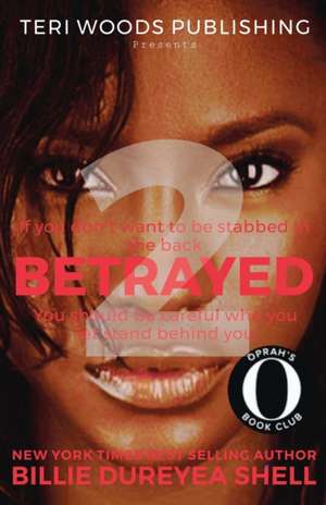 BETRAYED 2 de Billie Dureyea Shell