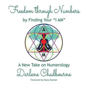 Freedom Through Numbers de Darlene Chadbourne