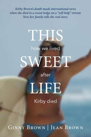 This Sweet Life de Ginny Brown