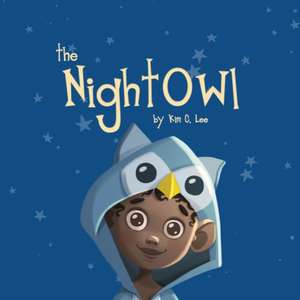 The Night Owl de Kim C. Lee