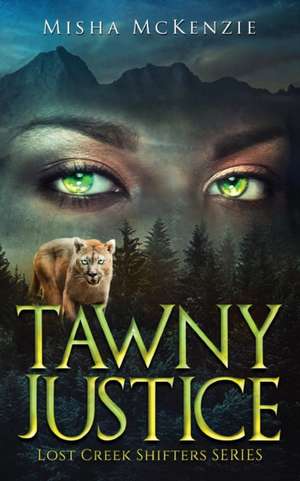 Tawny Justice de Misha McKenzie