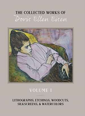 The Collected Works of Doris Ellen Eisen de Doris Ellen Eisen