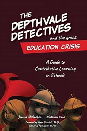 The Depthvale Detectives and the Great Education Crisis de Joanne McEachen