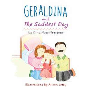 Geraldina and the Saddest Day de Dina Heerema