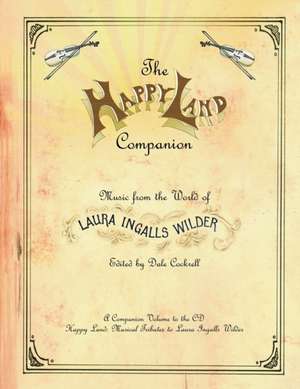 The Happy Land Companion de Dale Cockrell