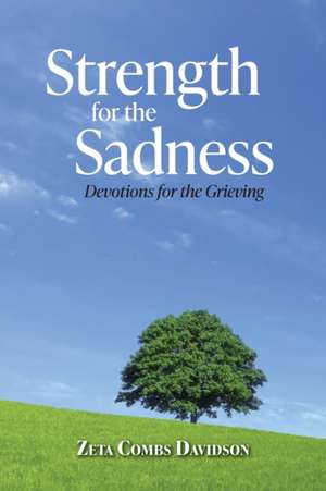 Strength for the Sadness de Zeta Combs Davidson