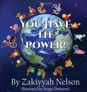 You Have The Power! de Zakiyyah Nelson