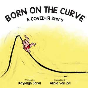 Born on the Curve de Kayleigh A Sorel